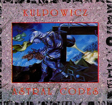 Wydawnictwa CD/DVD z gościnnym udziałem / 12. CD:
Kulpowicz Astral Codes 