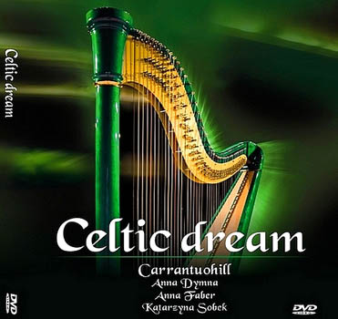 CARRANTUOHILL - Celtic  dream  /  Carrantuohill  &  A.Dymna, A.Faber, K.Sobek